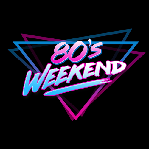 80's Weekend